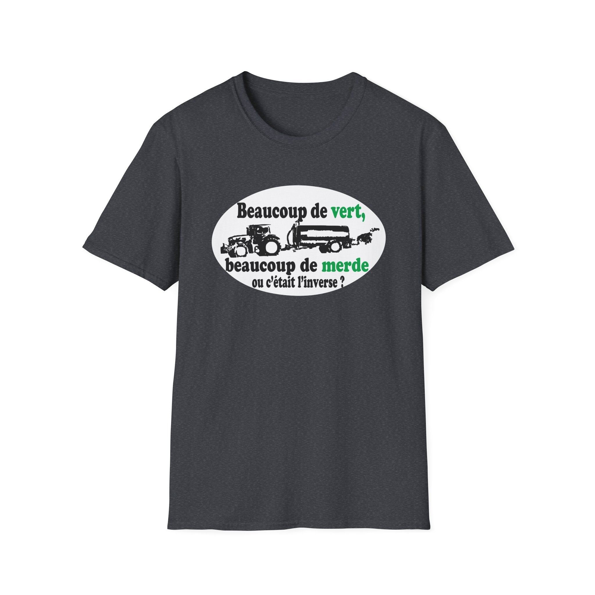 T-shirt Beaucoup de vert, beaucoup de merde